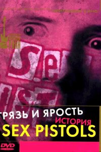 Грязь и ярость. История Sex Pistols смотреть фильмы онлайн
